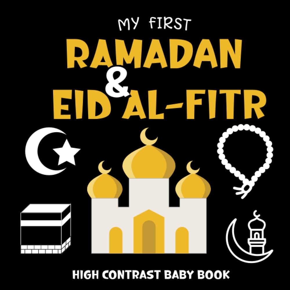 My First Ramadan & Eid Al-Fitr Book - Islamic Children's Story for Celebrating Holidays - Perfect for Gifts, Family Reading & Classroom Learning