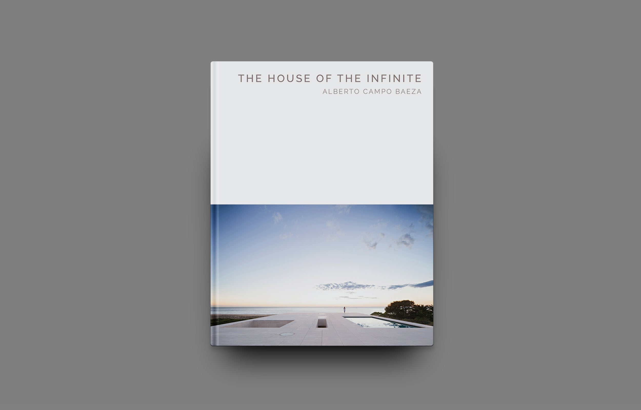 The House of the Infinite: Alberto Campo Baeza Masterpiece Architecture Book - Perfect for Architecture Students and Modern Design Enthusiasts