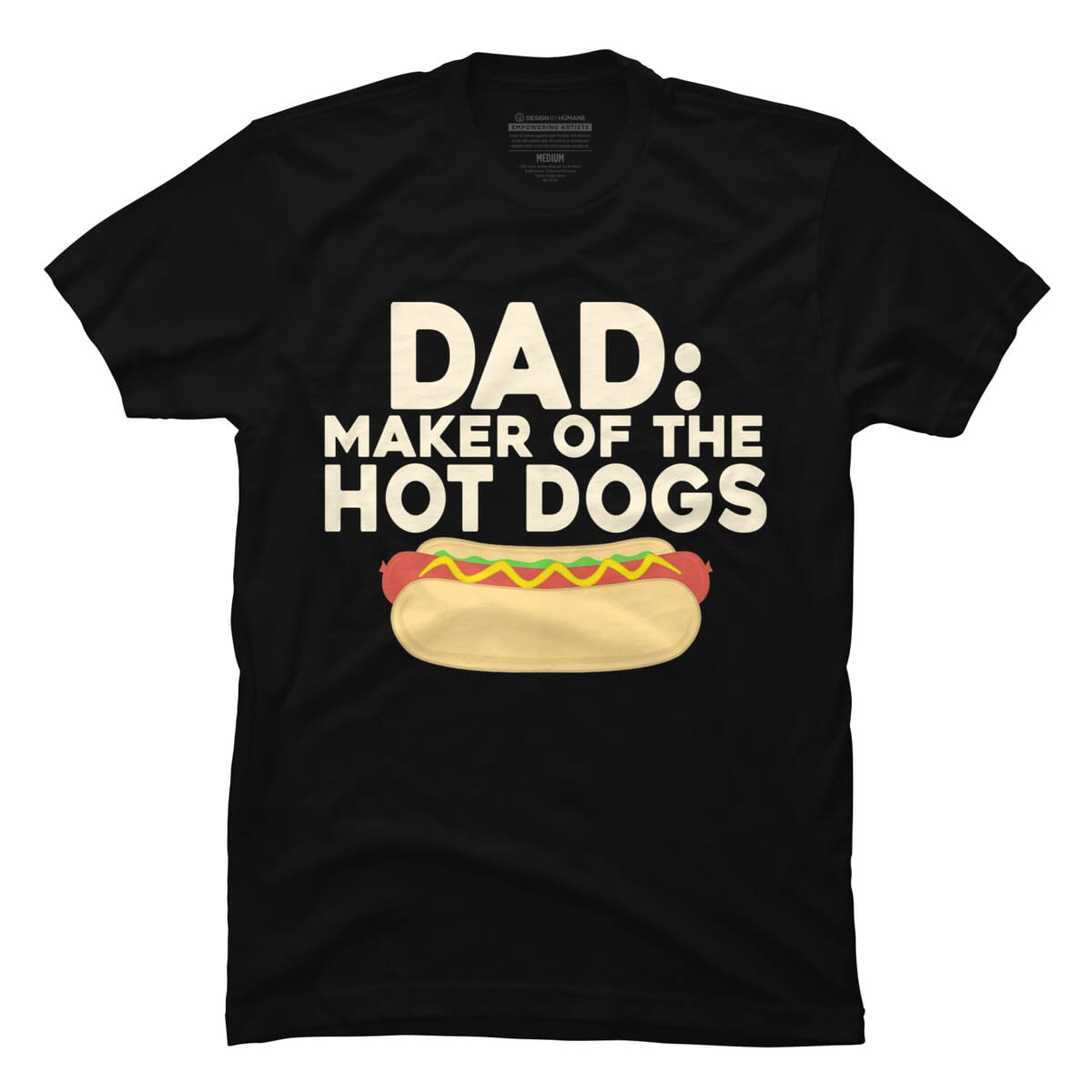 Design By Humans Men's Dad Maker of The Hotdogs Graphic T-Shirt - Funny BBQ Grill Dad Gift - Perfect for Father's Day, Birthday & Casual Wear