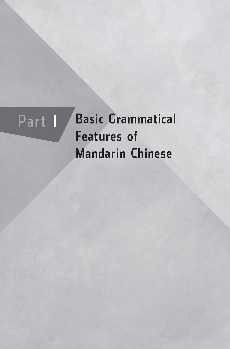 Essential Chinese Grammar: The Ultimate Guide to Writing & Speaking Like a Native - Master Everyday Chinese Usage for Travel, Business & Study (Grammar Series)