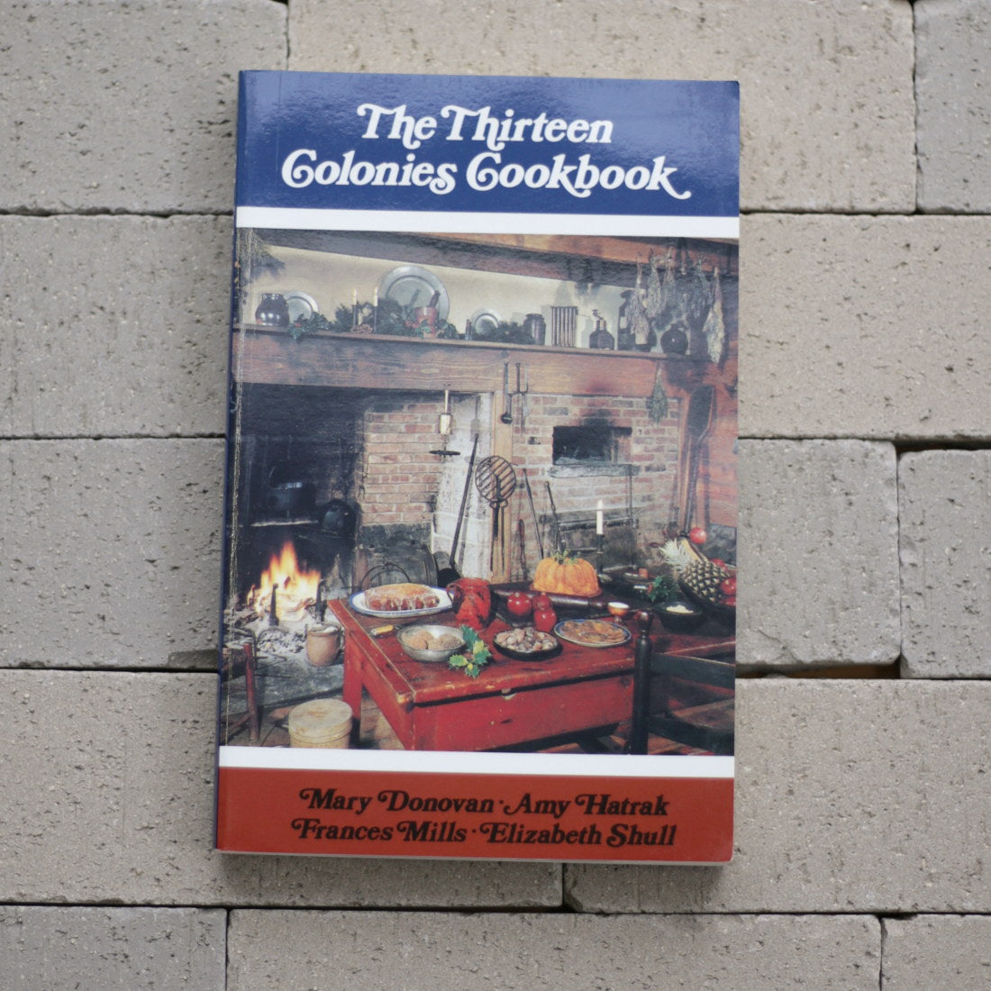 The Thirteen Colonies Cookbook: Authentic Colonial American Recipes for Home Cooking | Perfect for History Buffs & Traditional Meals