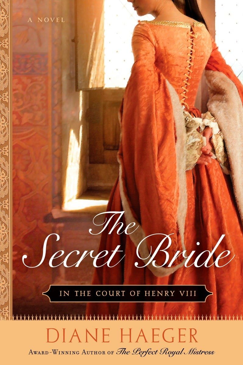 The Secret Bride (In The Court of Henry VIII, Book 1) - Historical Romance Novel Set in Tudor England | Perfect for Fans of Royal Court Dramas and Period Romance