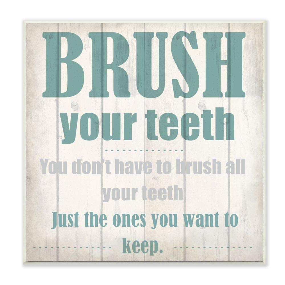 Stupell Industries Funny 'Brush Your Teeth' Wood Textured Bathroom Sign - Multi-Color Wall Decor for Bathroom, Kids Room & Humorous Home Decor