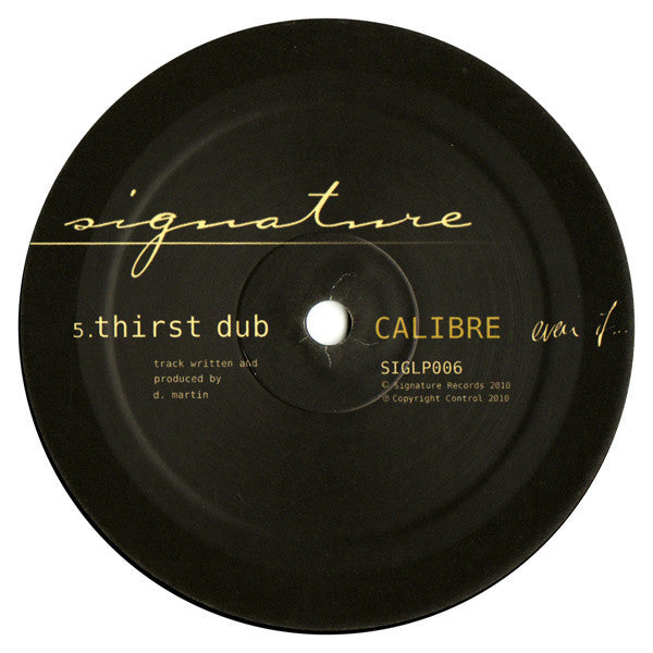 Calibre – Even If... 3x12
