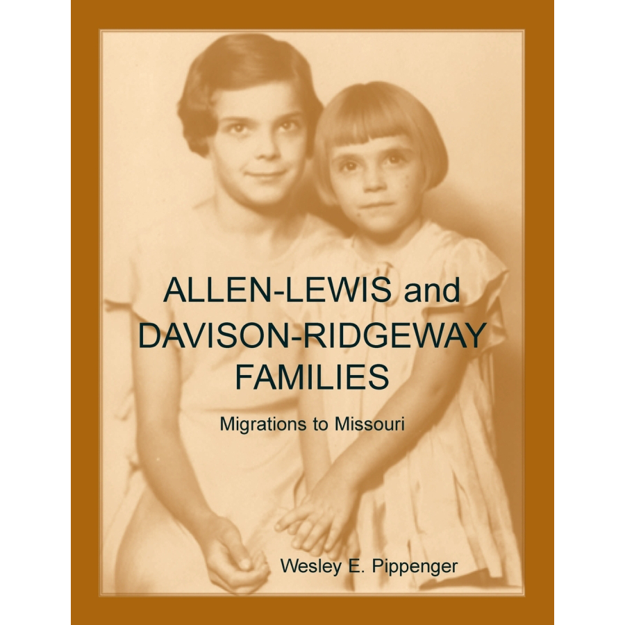 Allen Lewis and Davison Ridgeway Family History: Genealogy & Migration to Missouri in the 1800s | Ancestry Research & American Pioneer Settlement Stories