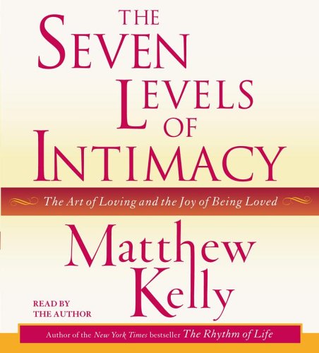 The 7 Levels of Intimacy - Deepen Relationships & Strengthen Bonds | Perfect for Couples Therapy, Marriage Counseling & Personal Growth