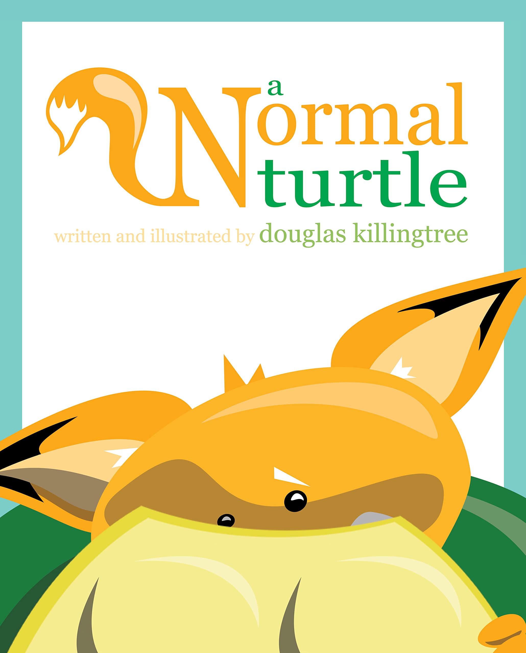 Normal Turtle: An LGBTQ+ Children's Book About Diversity and Inclusion - Perfect for Storytime, Classroom Reading & Pride Month Celebrations