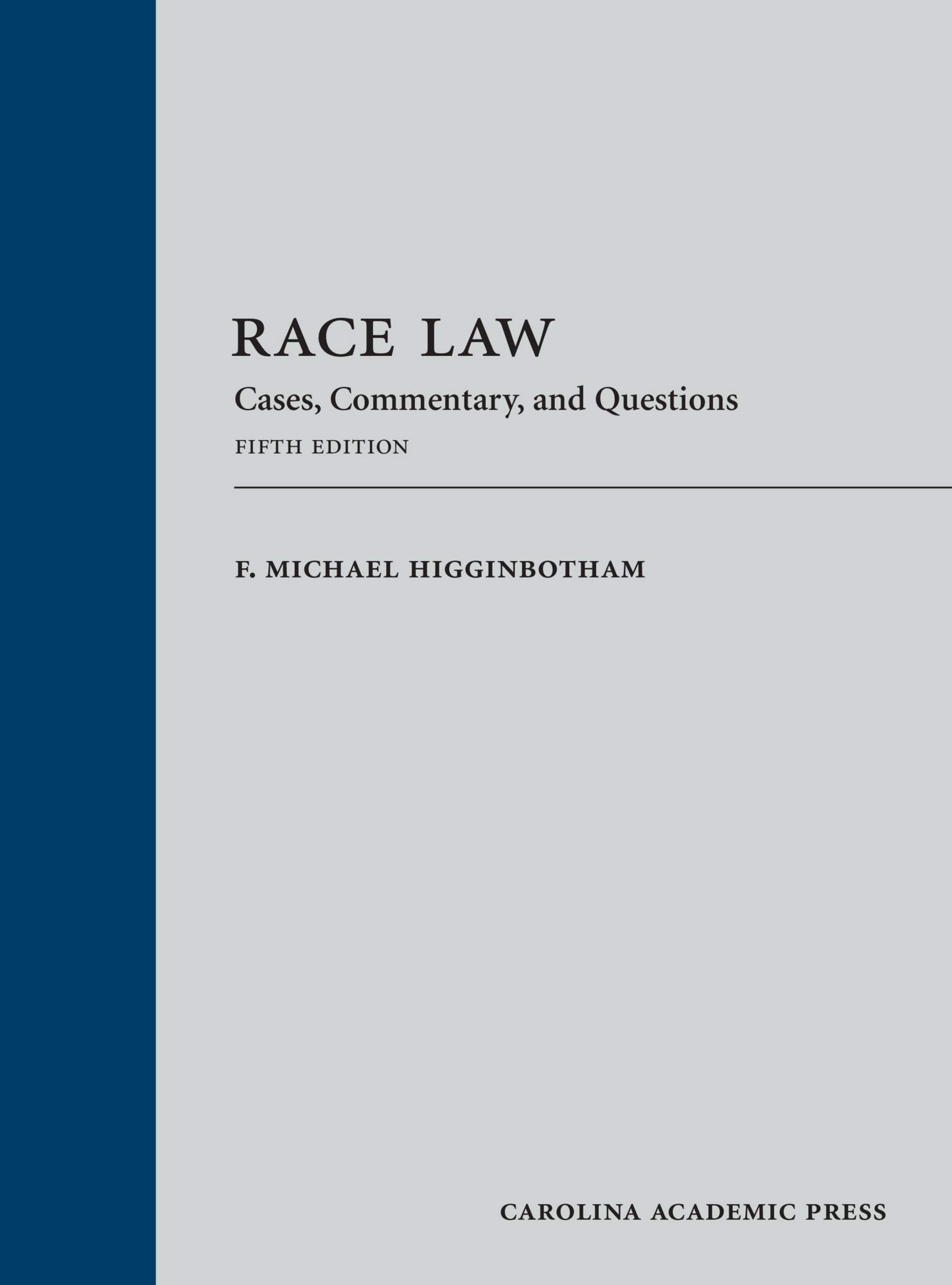Race Law: Key Cases, Expert Commentary & Critical Questions - Essential Legal Resource for Students & Professionals