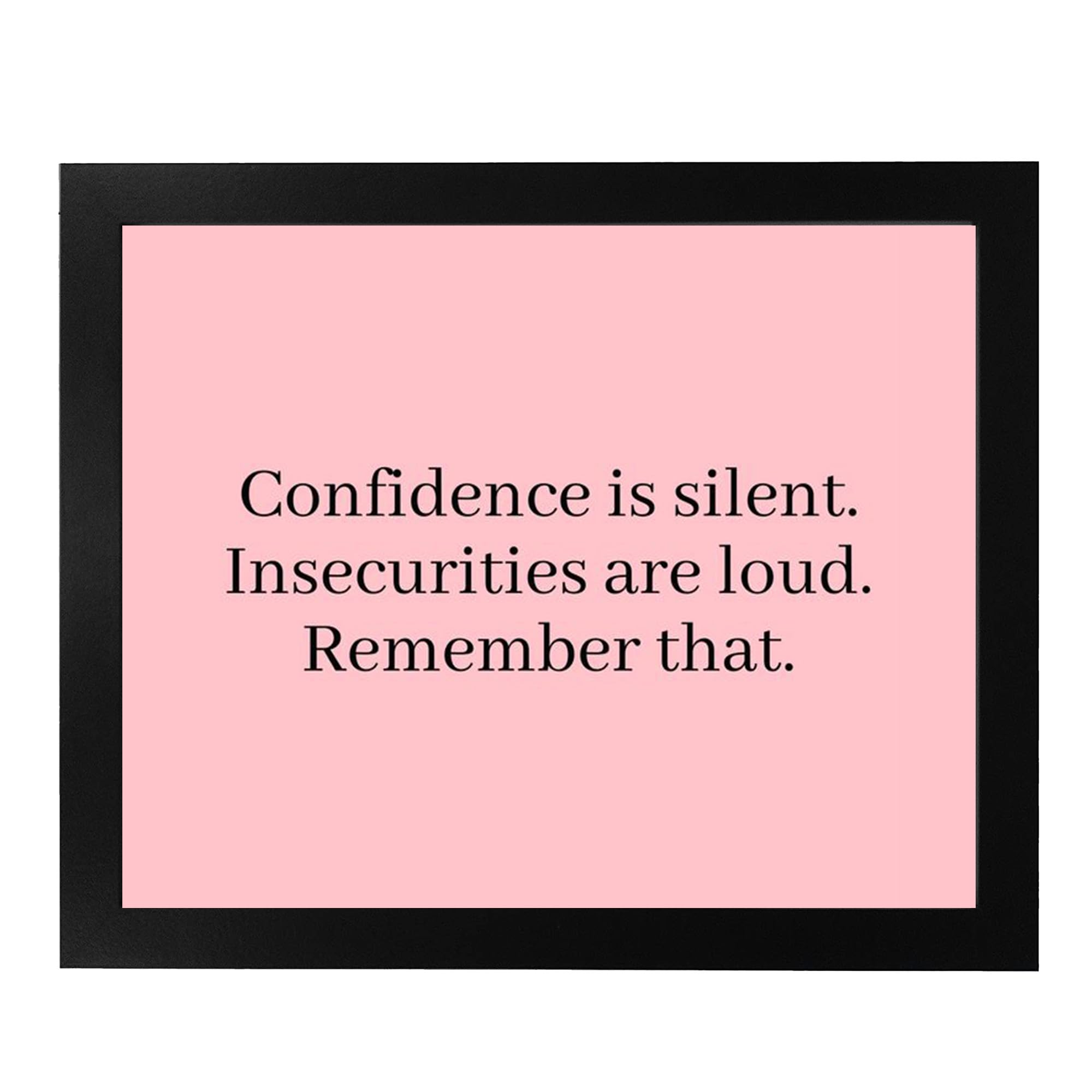 Confidence Is Silent - Inspirational Motivational Wall Art, Typographic Pink Print for Living Room, Bedroom, Home, Office Decor, Unframed 10x8, Perfect for Gifts & Room Makeovers