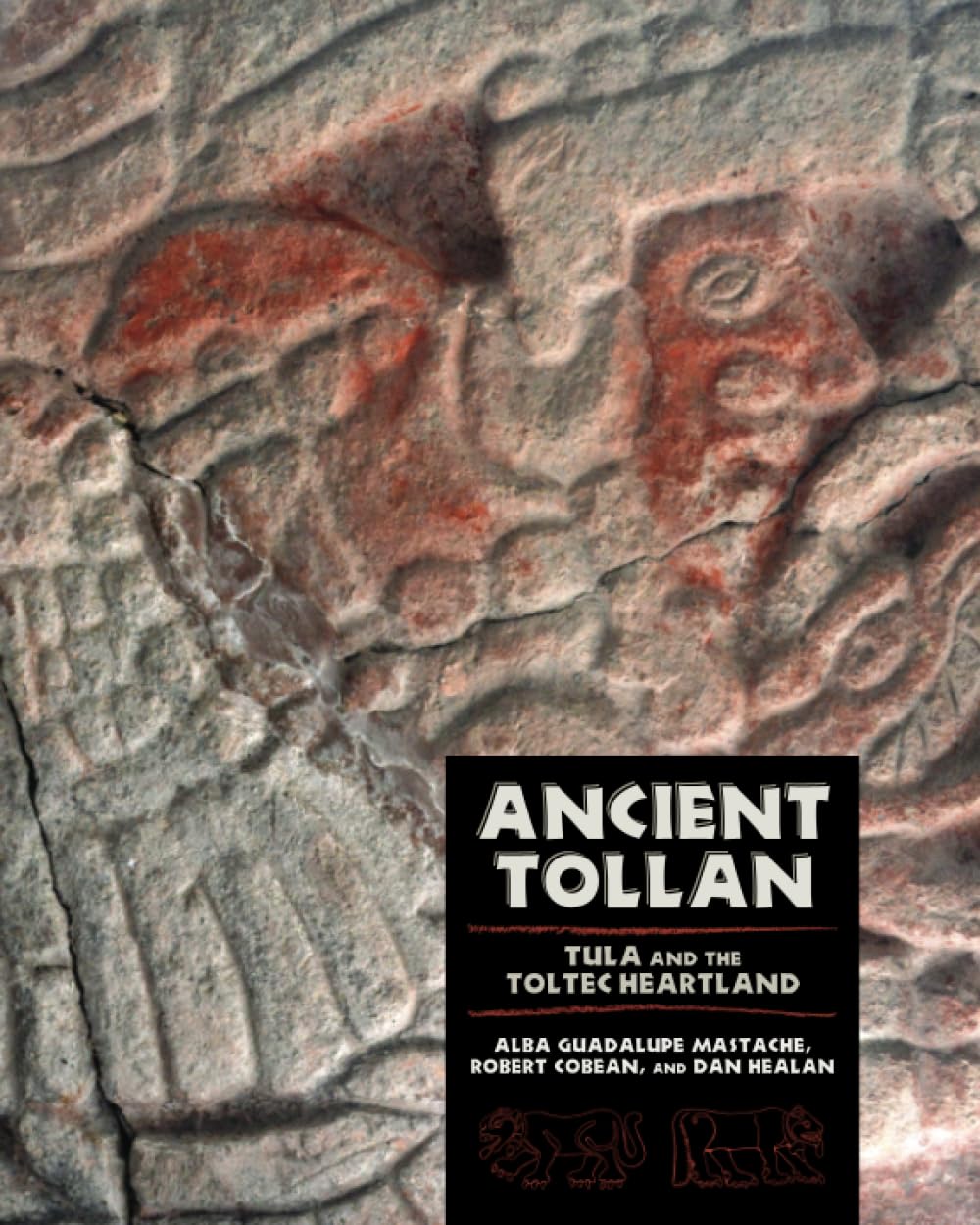 Ancient Tollan: Tula and the Toltec Heartland - Mesoamerican History Book | Explore Toltec Civilization & Aztec Connections | Perfect for Historians, Students & Culture Enthusiasts