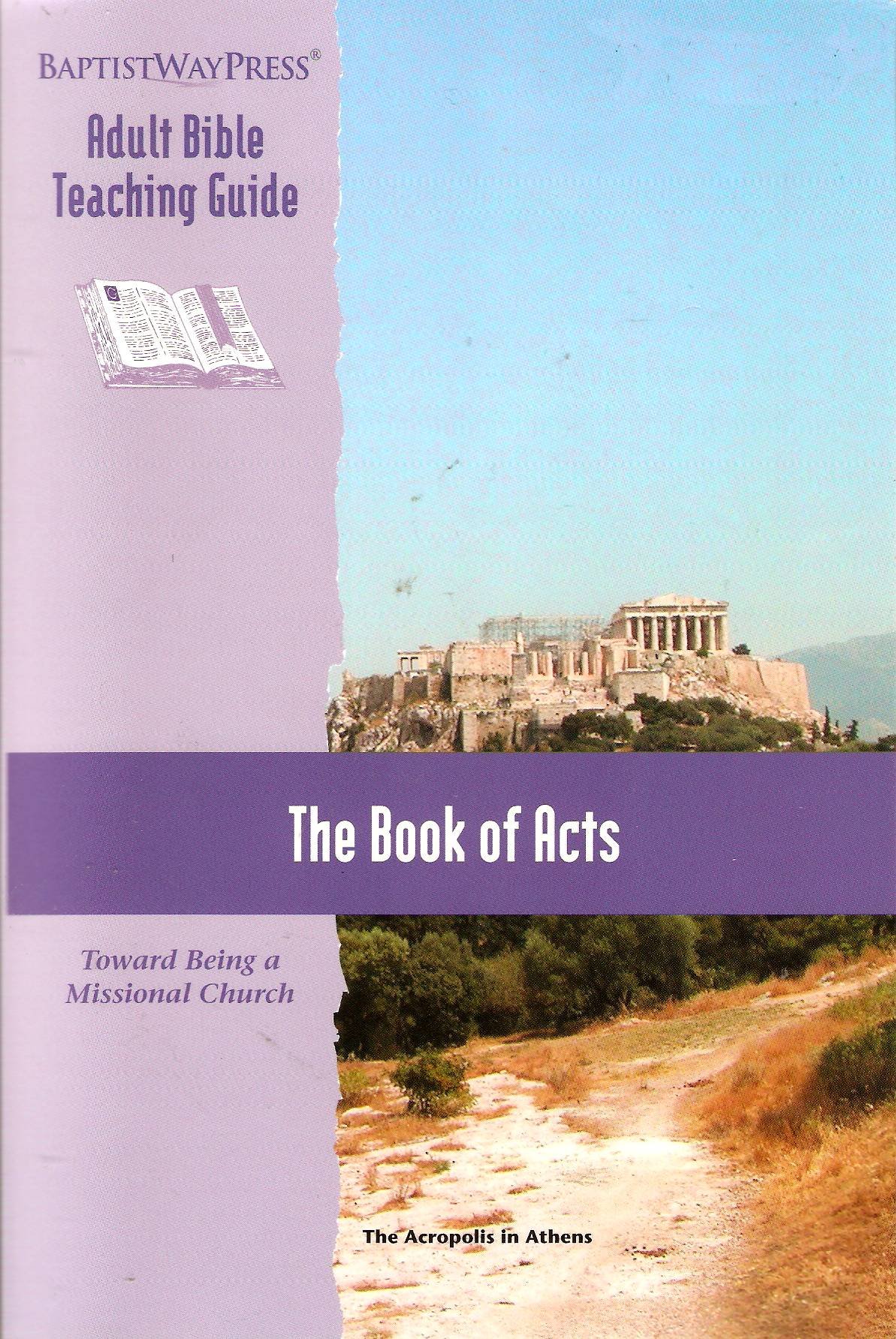 Acts Bible Study Guide - Missional Church Teaching for Adults & Small Groups