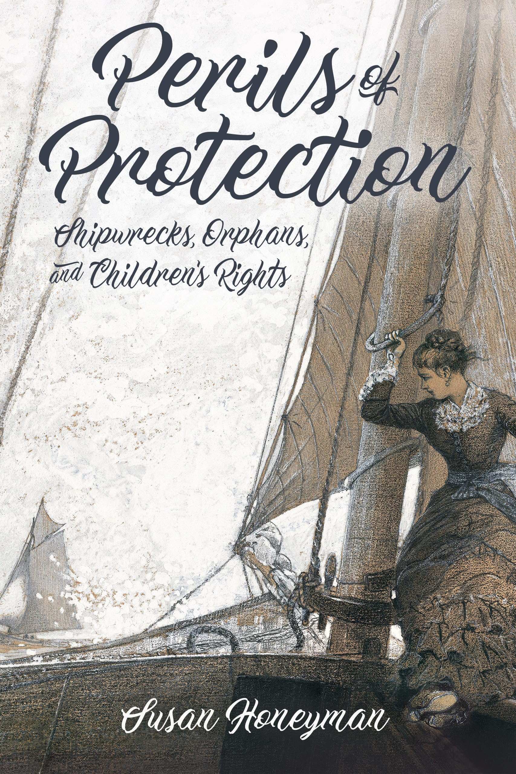 Perils of Protection: Shipwrecks, Orphans & Children's Rights - Children's Literature Association Series | Historical Fiction for Book Clubs & Literature Studies