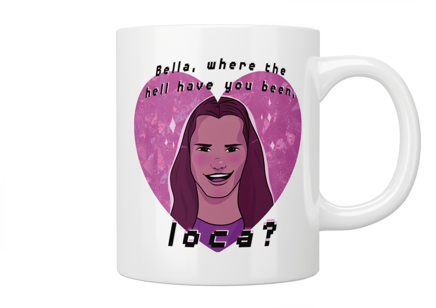 Twilight Movie Quote Mug - 'Bella, Where The Hell Have You Been, Loca?' - Perfect for Twilight Fans, Coffee Lovers & Gift Giving - Great for Home, Office & Movie Nights