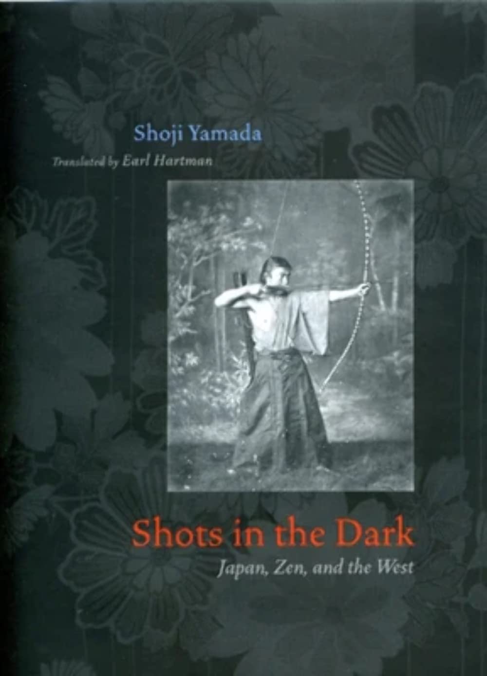 Shots in the Dark: Japan, Zen, and the West - Exploring Buddhism and Modernity | Zen Philosophy Book for Meditation & Cultural Studies