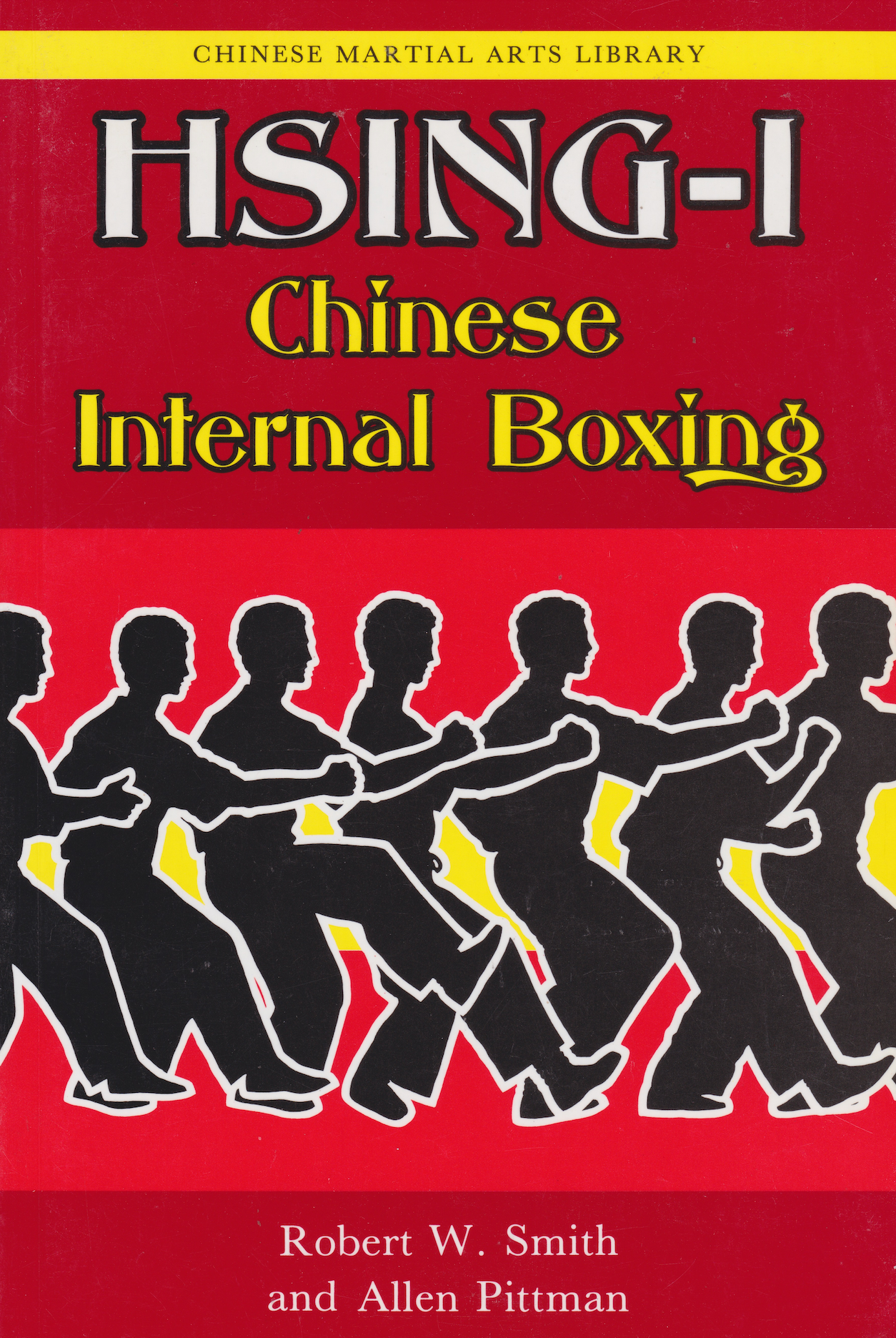 Preowned Chinese Internal Boxing: Techniques of Hsing I Book by Robert Smith - Learn Martial Arts for Self-Defense & Meditation
