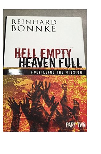 Hell Empty Heaven Full: Fulfilling the Mission, Part 2 - Christian Book on Spiritual Warfare & Divine Purpose | Perfect for Bible Study & Personal Growth