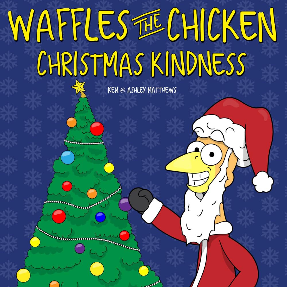 Waffles the Chicken Christmas Kindness Book - Heartwarming Holiday Story for Kids | Perfect for Family Read-Alouds & Teaching Kindness