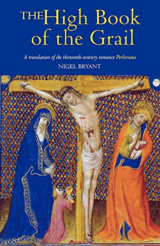 The High Book of the Grail: Complete English Translation of the 13th Century Perlesvaus Romance - Perfect for Medieval Literature Studies & Arthurian Legend Enthusiasts