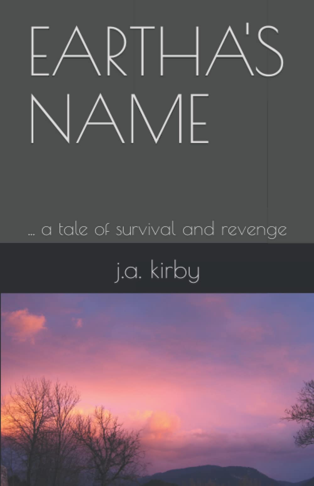 EARTHA'S NAME: A Tale of Survival and Revenge - Gripping Novel for Book Clubs & Thriller Fans