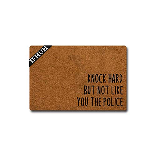 Knock Hard But Not Like You the Police