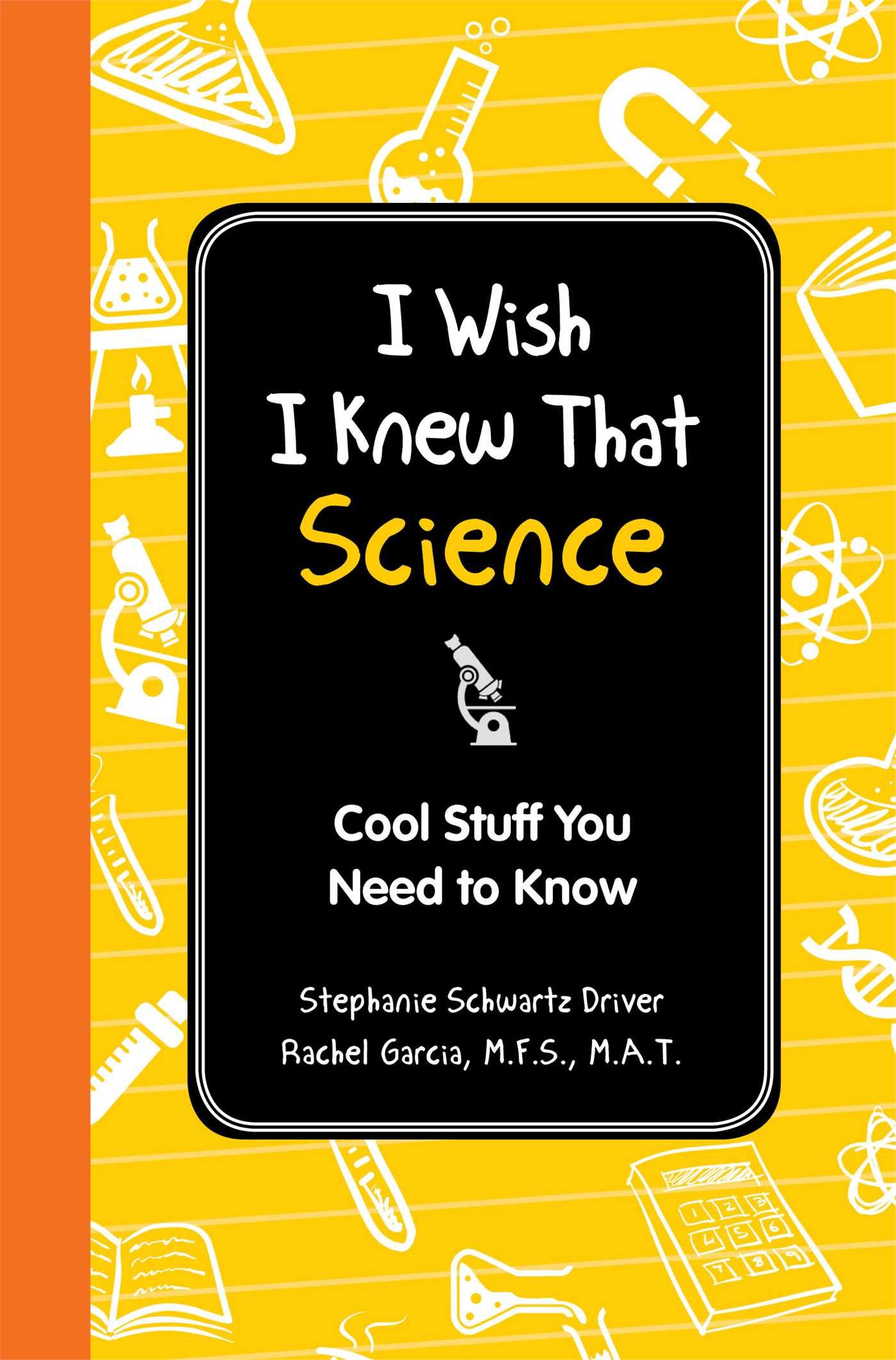 I Wish I Knew That: Science - Essential Facts & Cool Discoveries You Need to Know | Perfect for Students, Teachers & Science Enthusiasts