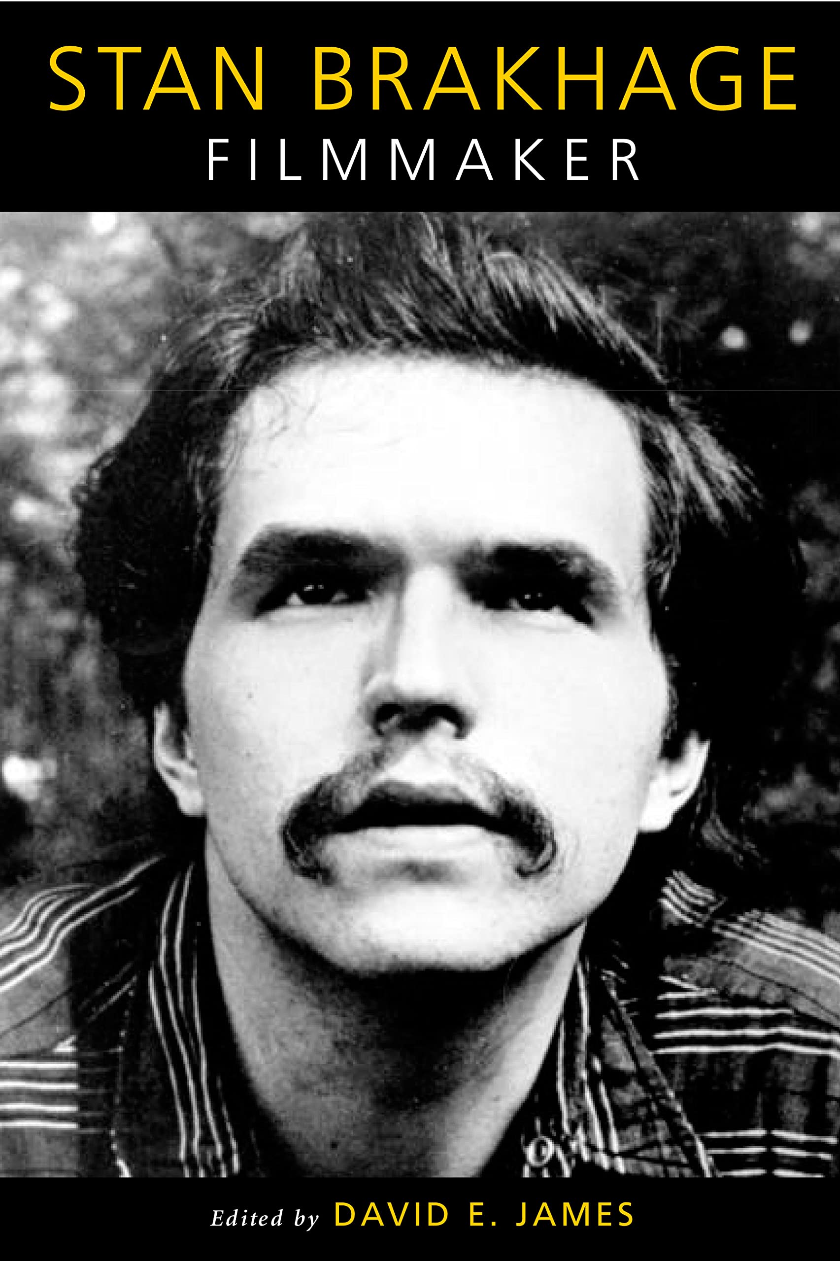 Stan Brakhage: Filmmaker - Biography & Film Studies Book | Wide Angle Books Collection | Perfect for Cinema Students & Independent Filmmakers