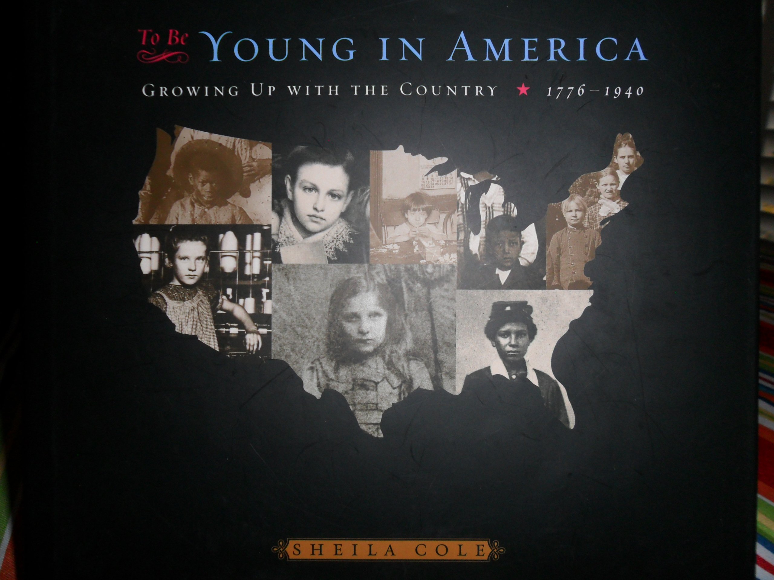 To Be Young in America: A Historical Journey of Growing Up from 1776-1940 | Perfect for History Buffs & American Culture Enthusiasts