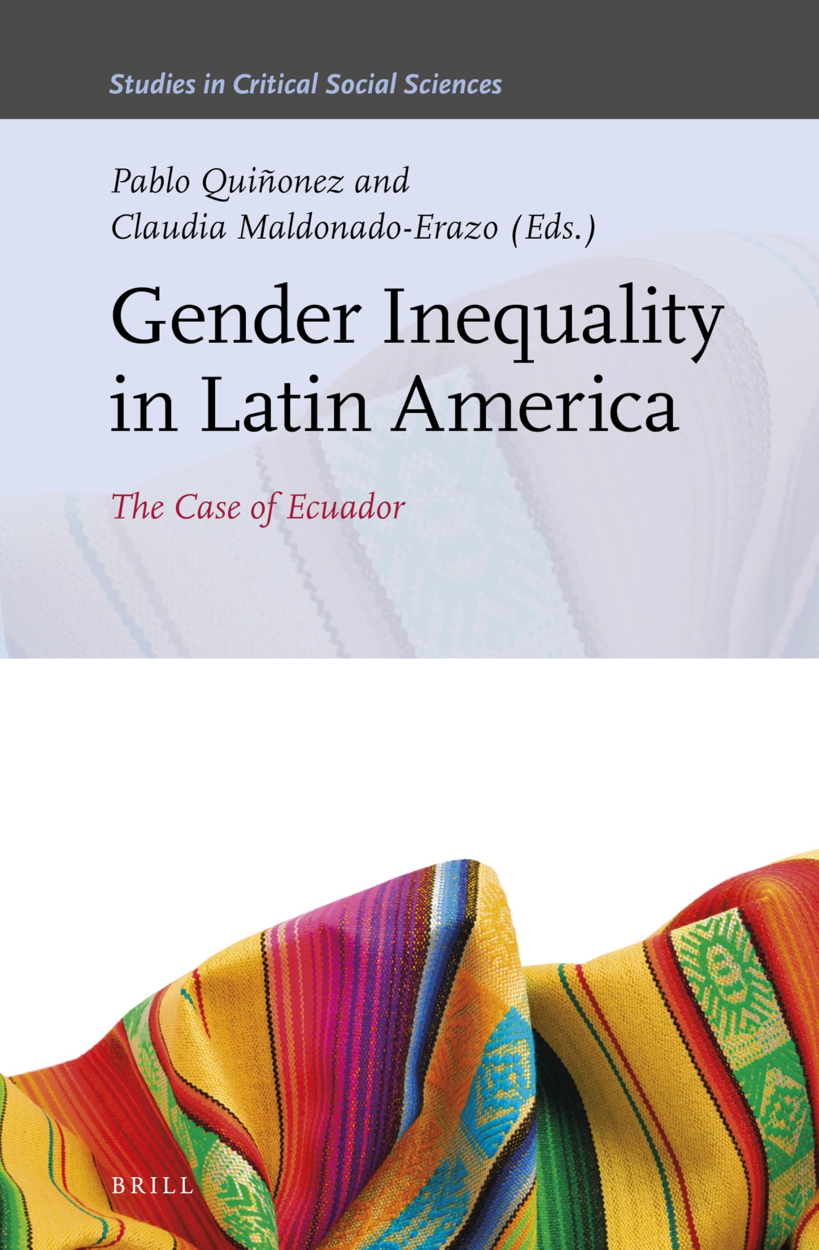 Gender Inequality in Latin America: The Case of Ecuador - Critical Social Sciences Study 176 | Research on Women's Rights & Social Justice in Developing Countries