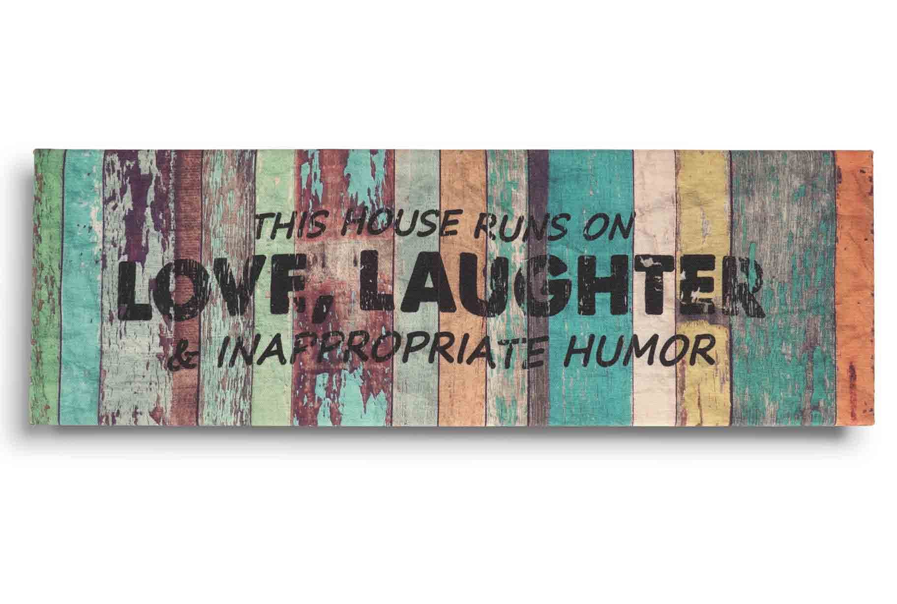Stretched Canvas Wall Art Decor - 'This House Runs On Love, Laughter & Inappropriate Humor' - 8x24 Rustic Farmhouse Faux Plaque Sign - Perfect for Living Room, Bedroom & Home Office Decor