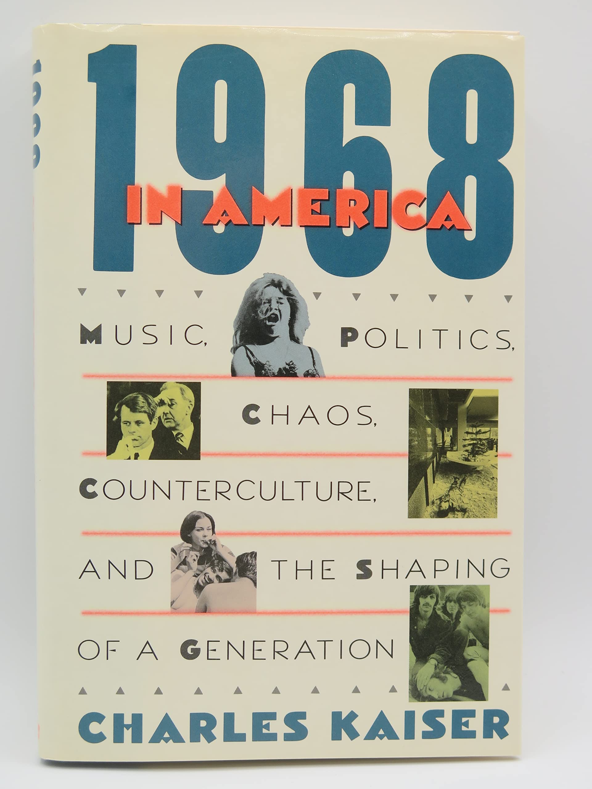 1968 in America: Music, Politics, Chaos & Counterculture - The Defining Year of a Generation | Historical Book for US History Enthusiasts & Cultural Studies