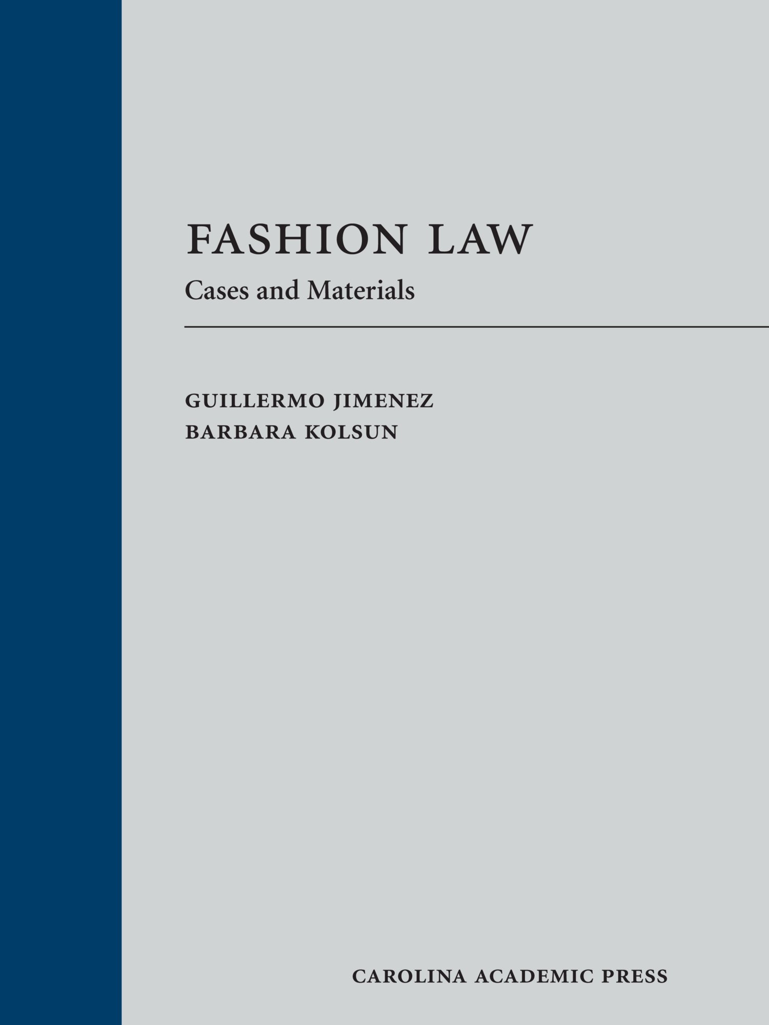 Fashion Law: Cases and Materials - Legal Textbook for Fashion Industry Professionals | Study Guide for Fashion Law Students | Perfect for Classroom Use & Legal Research