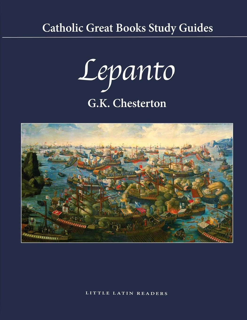 Lepanto Catholic Great Books Study Guide - In-Depth Analysis & Discussion for Bible Study Groups & Homeschooling