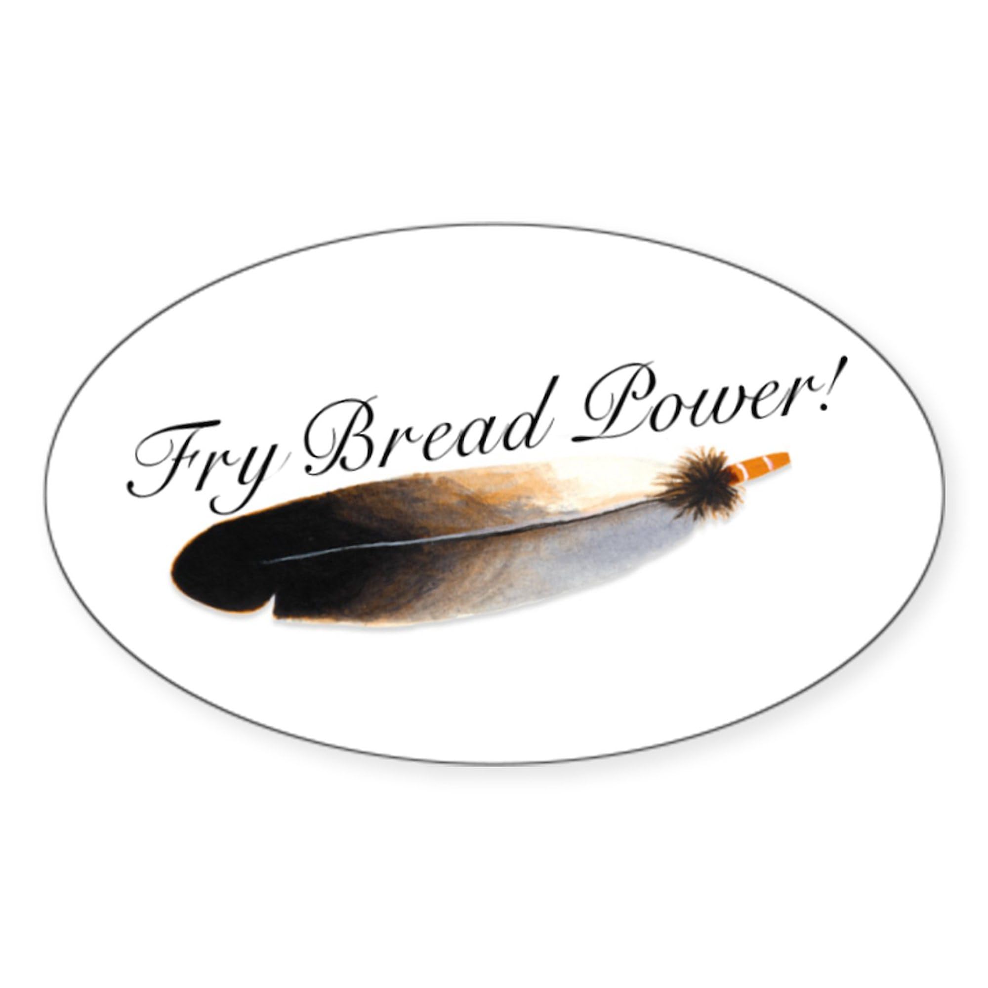 Fry Bread Power Oval Sticker - Durable Vinyl Car Bumper Decal for Cars, Trucks & Laptops - Perfect for Native American Pride, Cultural Events & Road Trips