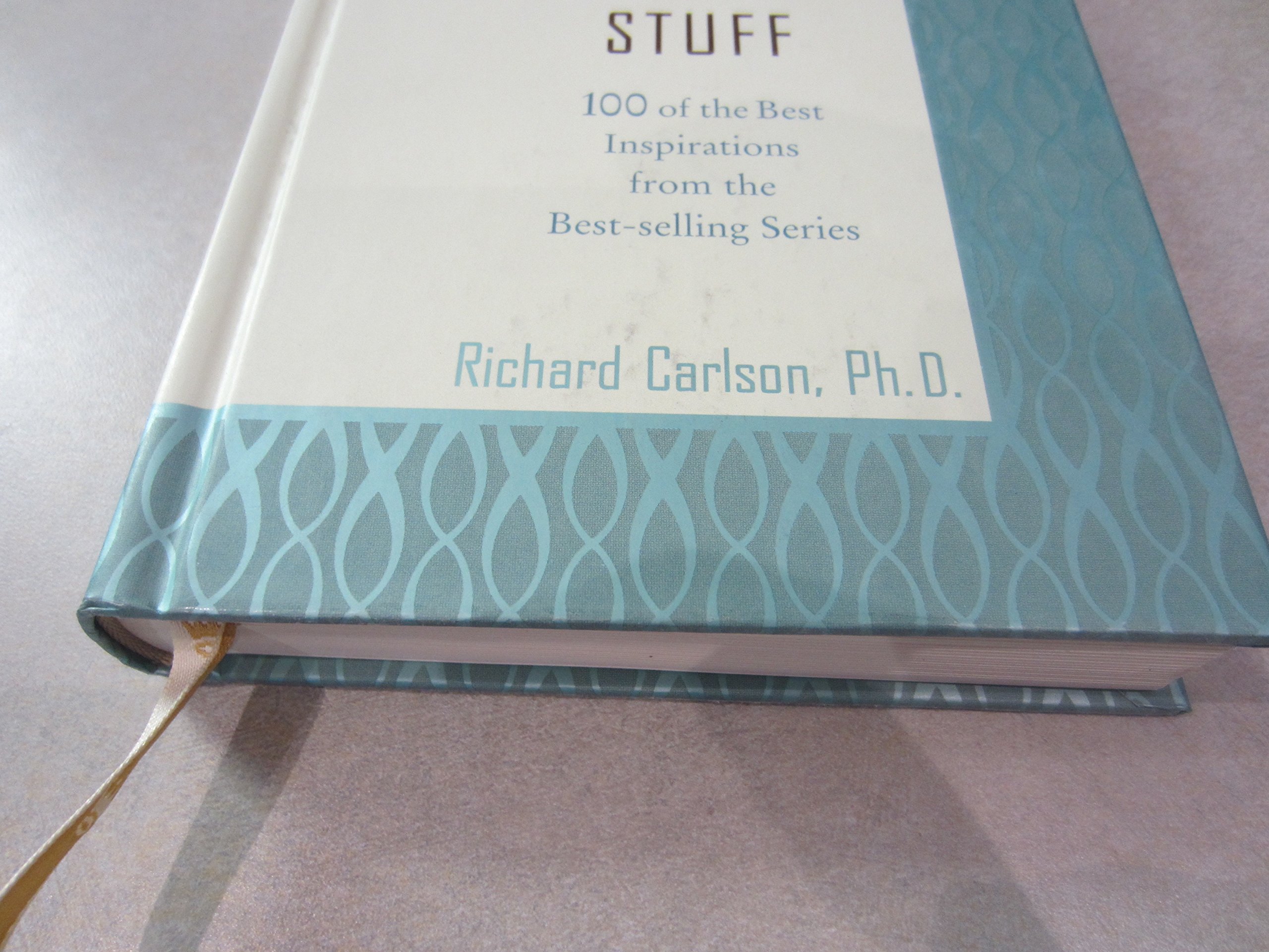 Don't Sweat the Small Stuff - Inspirational Hallmark Gift Book for Stress Relief & Personal Growth - Perfect for Birthdays, Holidays & Self-Care Moments