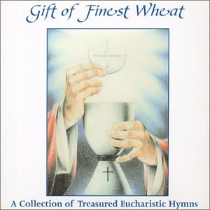 Gift of Finest Wheat - Rev. Scott Vandehey & Choir with David Phillips | Inspirational Christian Music for Worship, Church Services & Spiritual Reflection