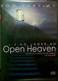 Living Under an Open Heaven: The Seven Covenant Blessings of Sonship by Rod Parsley - Christian Book for Spiritual Growth & Bible Study