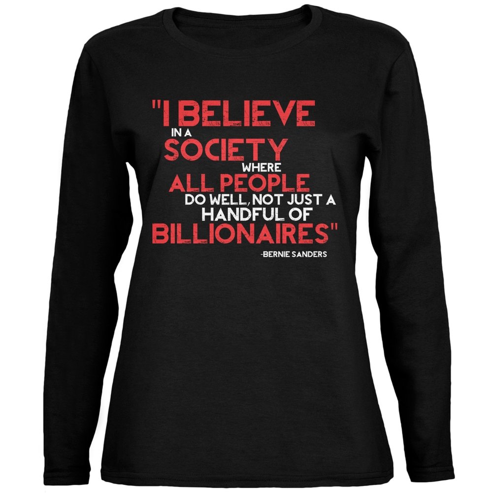 Old Glory Bernie Sanders 'Billionaires Should Not Exist' Quote Women's Long Sleeve Black T-Shirt - Political Statement Tee for Protests & Progressive Events