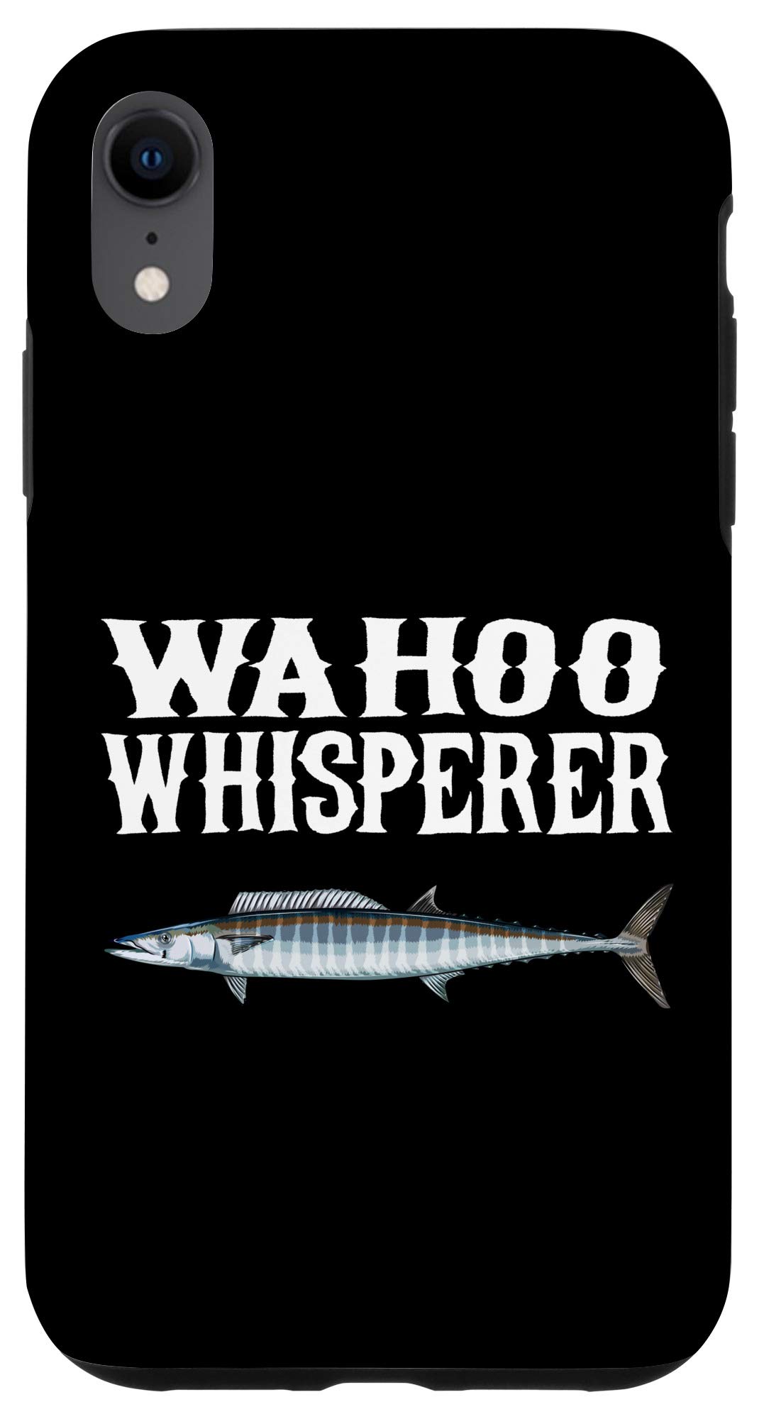 iPhone XR Wahoo Whisperer Funny Fish Lover Case - Durable Protective Cover for Fishing Enthusiasts - Perfect Gift for Anglers & Outdoor Adventures