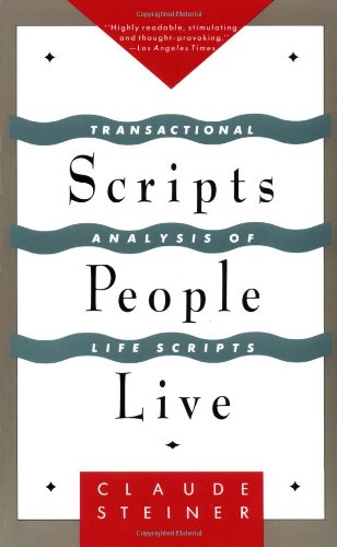 Transactional Analysis of Life Scripts - Understand Human Behavior & Relationships | Self-Improvement & Therapy Guide for Personal Growth