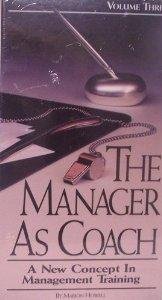 The Manager As Coach - Volume 3: How to Motivate Your Team | Leadership Training & Employee Engagement Strategies for Workplace Success