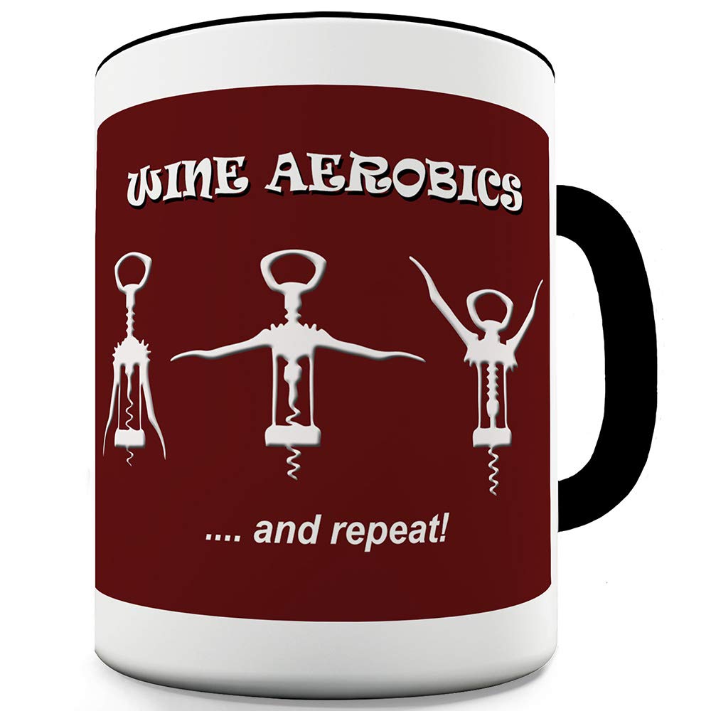 11 oz Black Rim Funny Coffee Mugs for Men - Rude Humor Wine Glass with Aerobic Slogan - Perfect for Office Gifts, Birthday Presents & Gym Enthusiasts