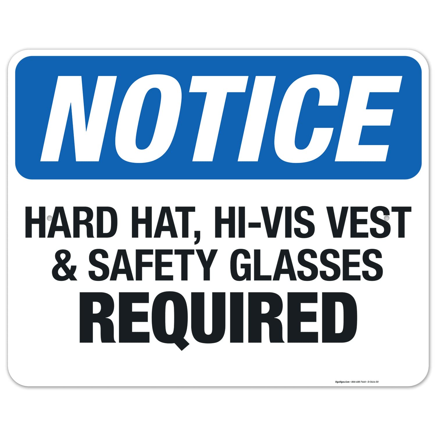OSHA Compliant Hard Hat Hi-Vis Vest & Safety Glasses Required Sign - 24x30 Inches Rust-Free .063 Aluminum - Fade Resistant for Indoor/Outdoor Use - Made in USA - Perfect for Construction Sites, Warehouses & Industrial Facilities