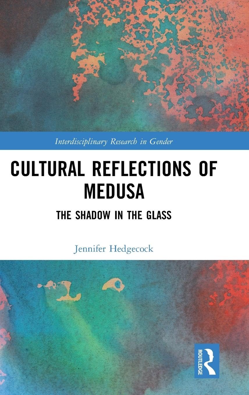 Medusa's Cultural Reflections: The Shadow in the Glass - Gender Studies & Interdisciplinary Research | Perfect for Mythology Enthusiasts & Feminist Scholars