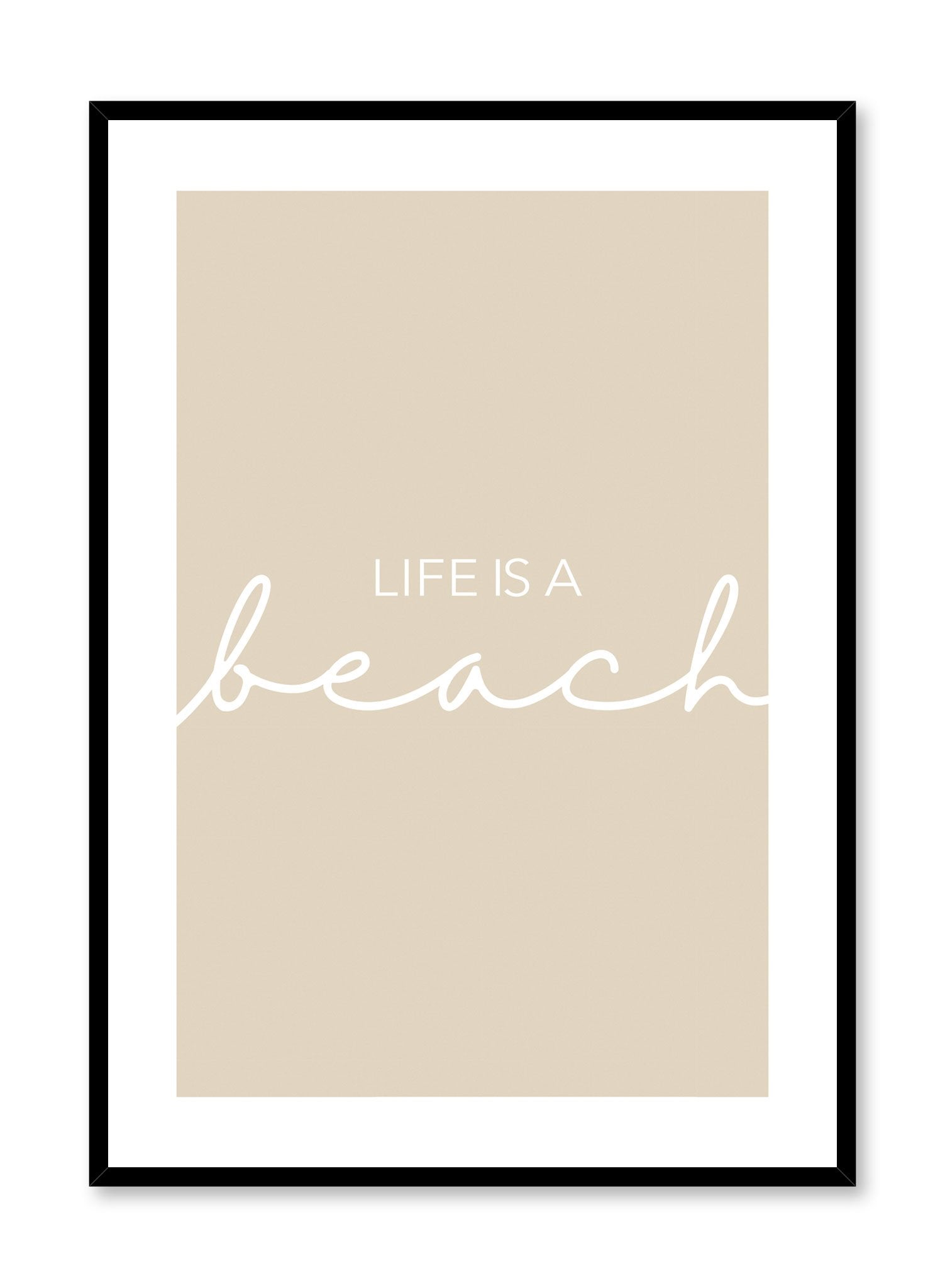 Life is a Sandy Beach - Inspirational Coastal Wall Art Poster for Home, Office & Beach House Decor
