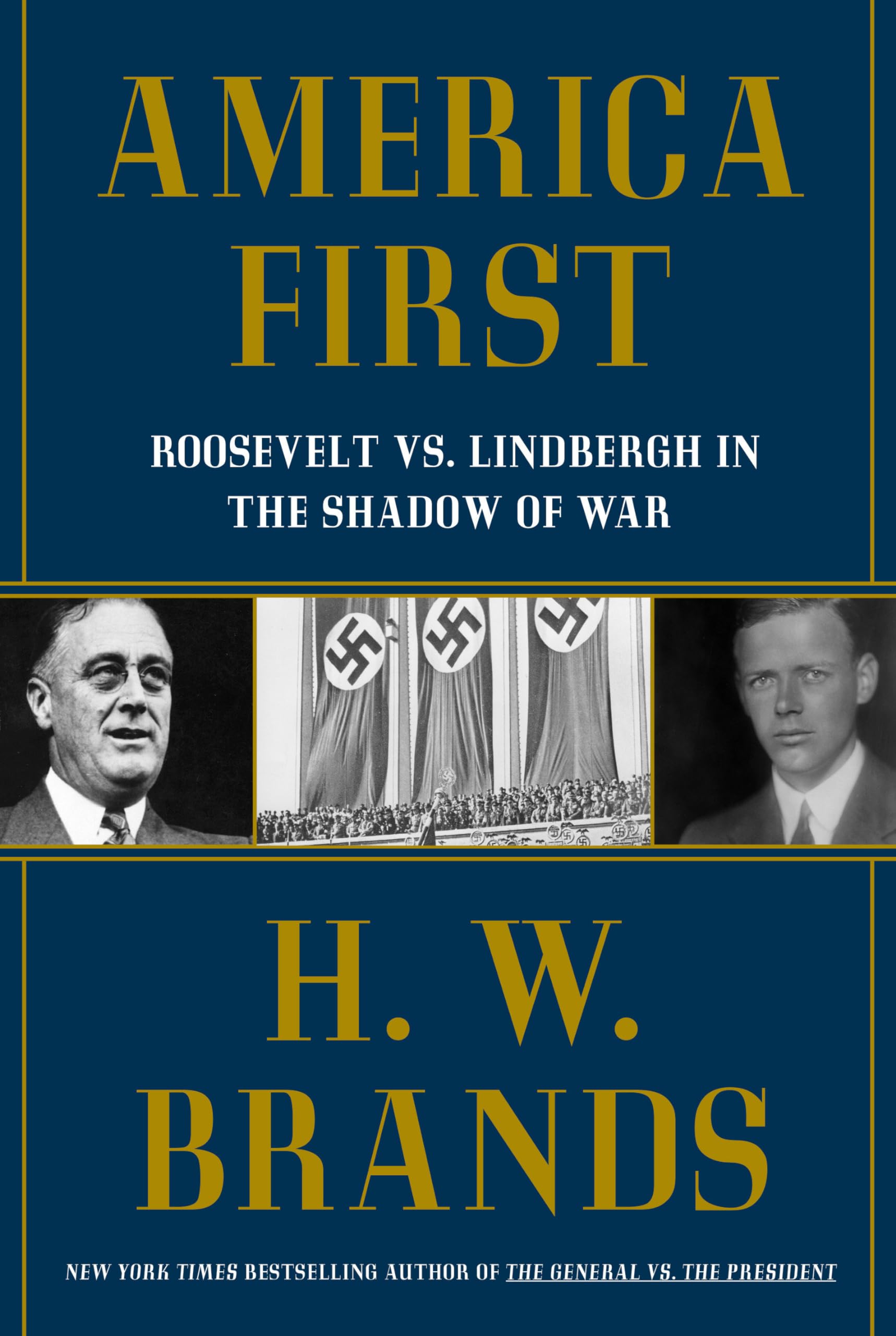 America First: Roosevelt vs. Lindbergh in the Shadow of War - Historical Political Book on WWII Era US Leadership | Perfect for History Buffs & Political Science Students