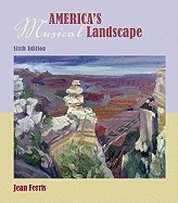 Americas Musical Landscape 6th Edition - Textbook for Music History & Appreciation Courses | Perfect for Students & Educators