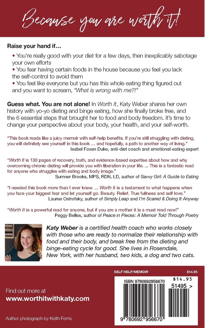 Worth It: A Journey to Food & Body Freedom - 6 Essential Steps to Quit Dieting & Nourish Your Body Naturally | Healthy Eating Guide for Mindful Living & Self-Care