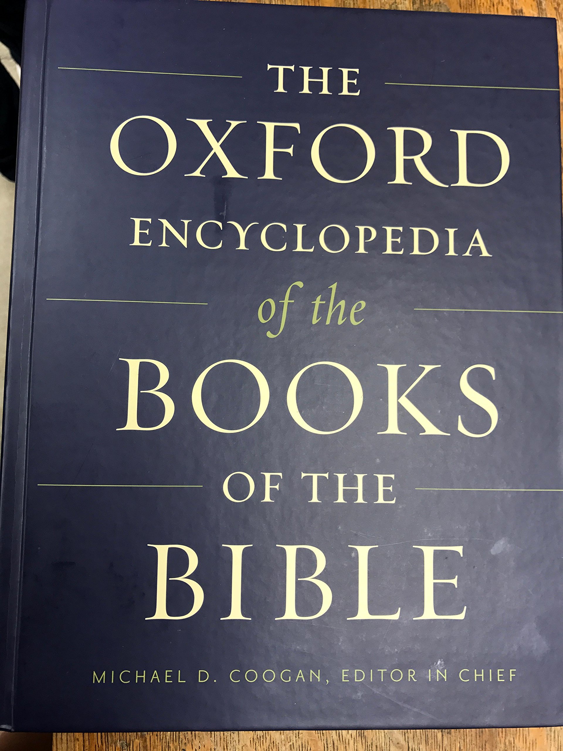 The Oxford Encyclopedia of the Books of the Bible - Comprehensive Biblical Reference Guide | Oxford Encyclopedias of the Bible | Perfect for Bible Study, Academic Research & Theological Education