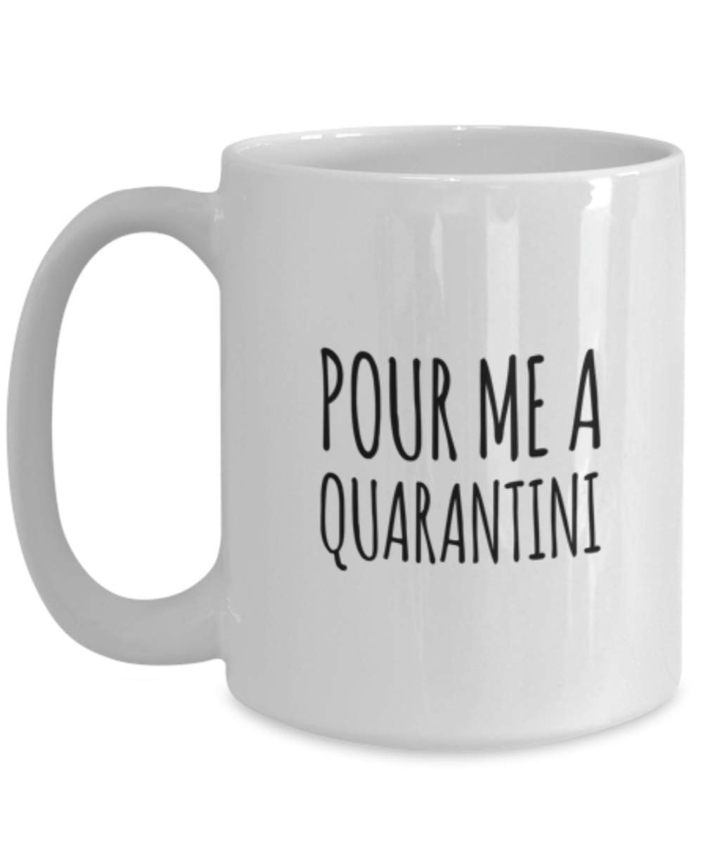 Funny Fathers Day Coffee Mug - 15oz 'Pour Me A Quarantini' Novelty Gift Cup - Perfect for Dad's Morning Coffee, Office Use & Humorous Gifts