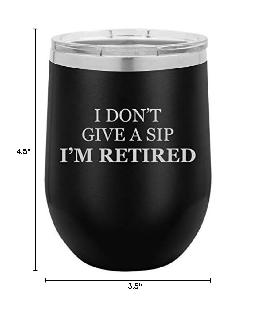 12 oz Double Wall Vacuum Insulated Stainless Steel Wine Tumbler - Stemless Coffee Travel Mug with Lid - Funny Retirement Gift 